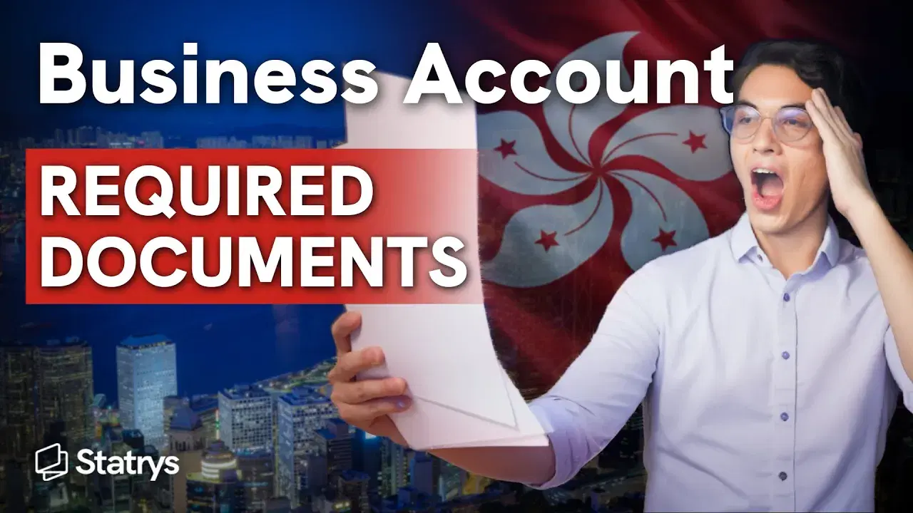 Hong Kong Business Account Documents Explained