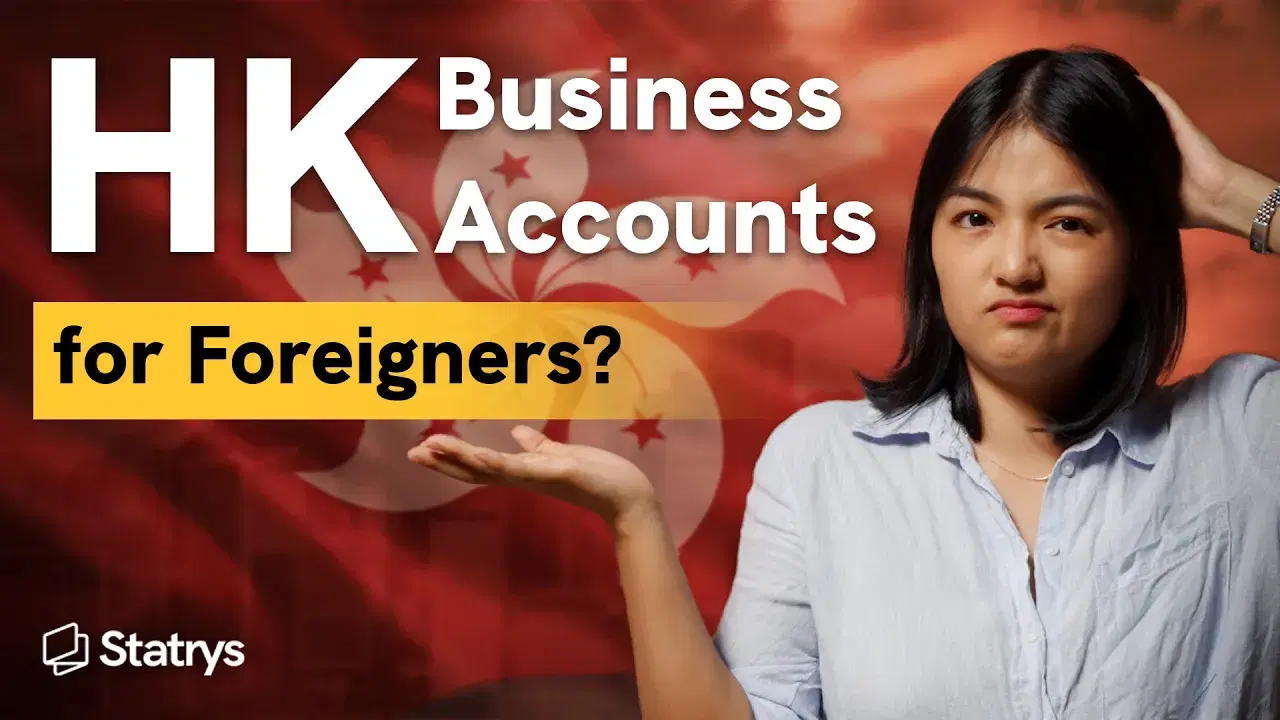 Can Foreign-Owned Companies Open a Business Account in Hong Kong?
